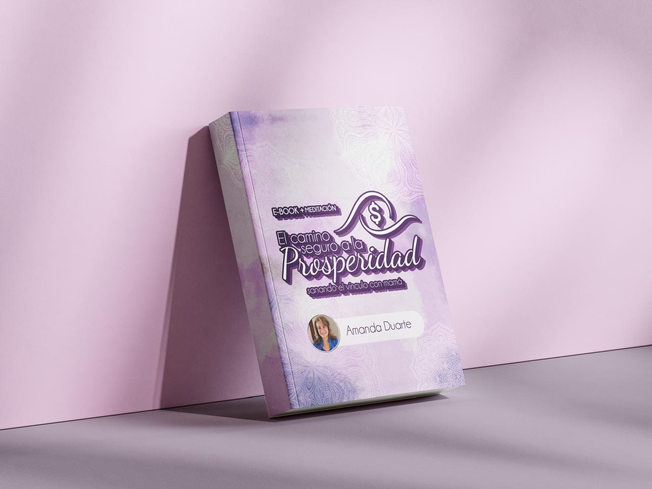 El camino seguro a la prosperidad: Sanando el vínculo con mamá (+ 3 meditaciones)